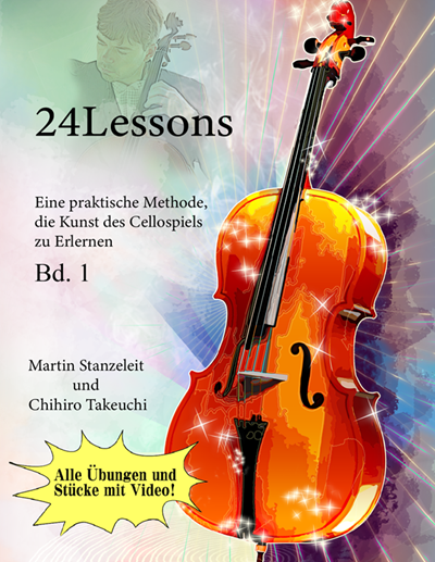 24 Lessons Bd.1 – Eine praktische Methode, die Kunst des Cellospiels zu erlernen